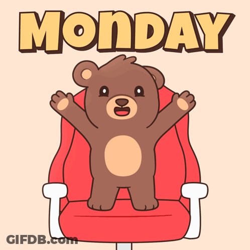A Cartoon Of A Teddy Bear Sitting In A Chair With The Word Monday Behind Him GIF
