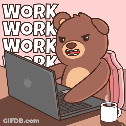 A Cartoon Of A Teddy Bear Using A Laptop With The Word Work Behind Him GIF