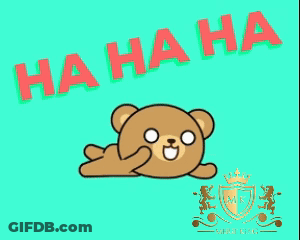A Cartoon Of A Teddy Bear With The Words Ha Ha Ha Written Above It GIF