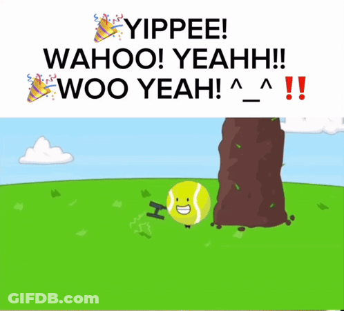 A Cartoon Of A Tennis Ball With The Words Yippee Wahoo Yeahh Woo Yeah Written Above It GIF