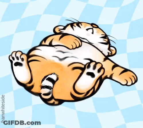 A Cartoon Of A Tiger Laying On Its Back With The Words " I Got " On The Bottom GIF