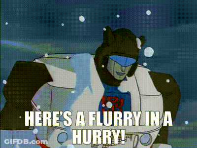 A Cartoon Of A Transformer Saying Here 'S A Flurry In A Hurry ! GIF