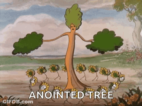 A Cartoon Of A Tree With The Words Anointed Tree Written Below It GIF