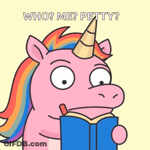 A Cartoon Of A Unicorn Reading A Book With The Words Who Me Petty Above It GIF
