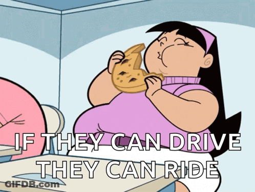 A Cartoon Of A Woman Eating Pizza With The Words If They Can Drive They Can Ride Below Her GIF