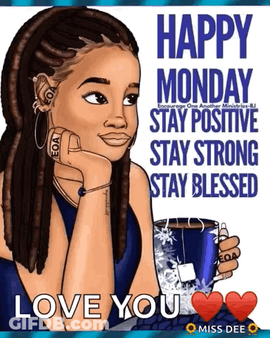 A Cartoon Of A Woman Holding A Cup Of Coffee With The Words Happy Monday Stay Positive GIF