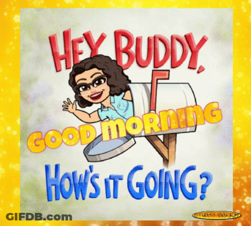 A Cartoon Of A Woman In A Mailbox With The Words " Hey Buddy Good Morning How 'S It Going " GIF