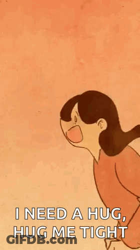 A Cartoon Of A Woman Kneeling Down With The Words `` I Need A Hug , Hug Me Tight '' . GIF