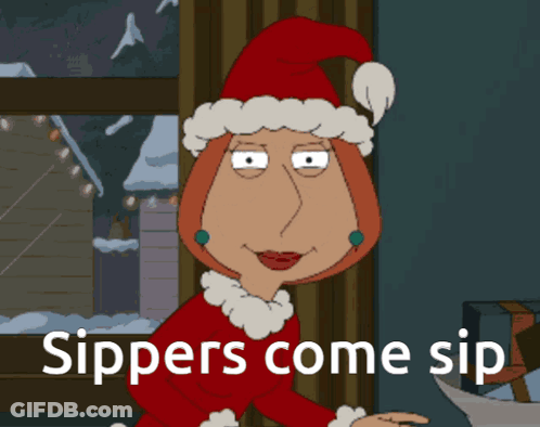 A Cartoon Of A Woman Wearing A Santa Hat With The Words Sippers Come Sip Below Her GIF