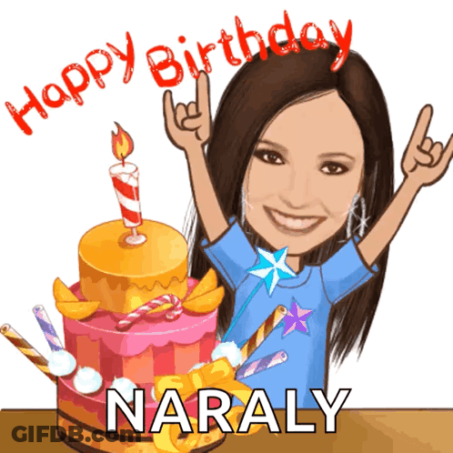 A Cartoon Of A Woman With A Birthday Cake And The Name Naraly On The Bottom GIF