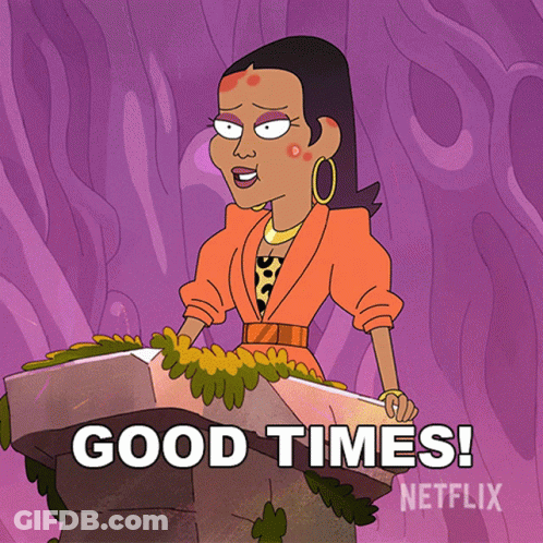 A Cartoon Of A Woman With The Words Good Times Written Below Her GIF
