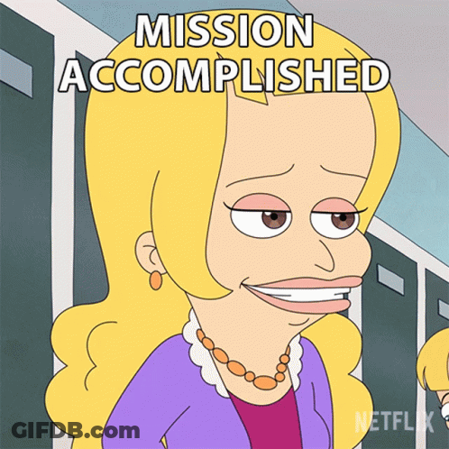 A Cartoon Of A Woman With The Words Mission Accomplished Behind Her GIF