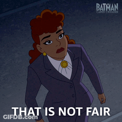 A Cartoon Of A Woman With The Words That Is Not Fair Below Her GIF