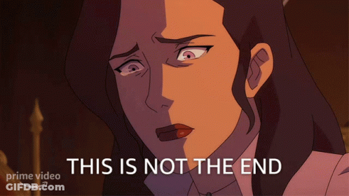 A Cartoon Of A Woman With The Words " This Is Not The End " Above Her GIF
