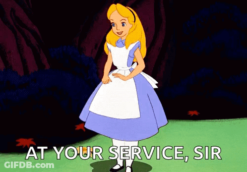 A Cartoon Of Alice From Alice In Wonderland With The Words At Your Service Sir Below Her GIF