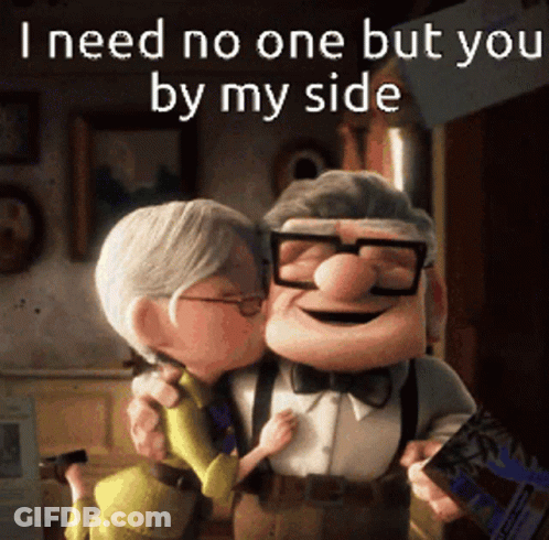 A Cartoon Of An Elderly Couple Kissing With A Caption That Says I Need No One But You By My Side GIF