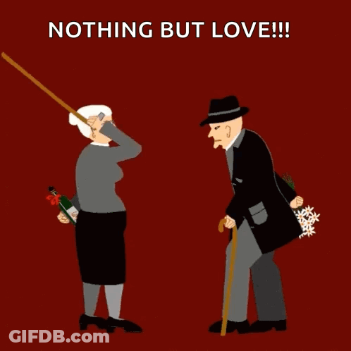 A Cartoon Of An Elderly Couple With The Words Nothing But Love GIF