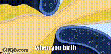 A Cartoon Of An Octopus With The Words `` When You Birth '' Written Below It . GIF