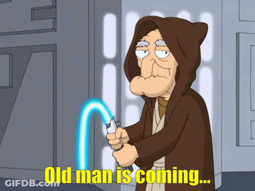 A Cartoon Of An Old Man Holding A Light Saber With The Words Old Man Is Coming Below Him GIF
