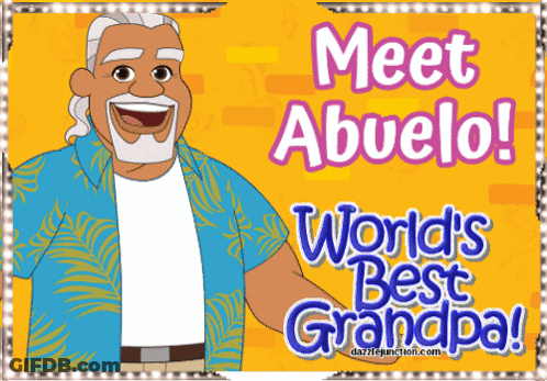 A Cartoon Of An Older Man With The Words Meet Abuelo World 'S Best Grandpa GIF