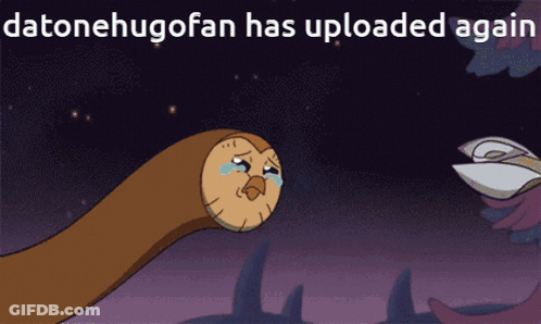 A Cartoon Of An Owl With The Words Datonehugofan Has Uploaded Again Above It GIF