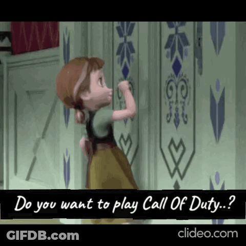 A Cartoon Of Anna From Frozen Asking Do You Want To Play Call Of Duty ? GIF
