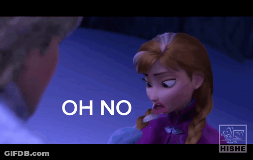 A Cartoon Of Anna From Frozen With The Words Oh No On The Bottom GIF