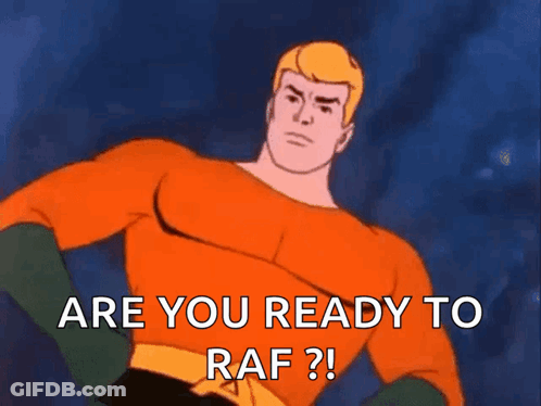 A Cartoon Of Aquaman Saying " Are You Ready To Raf ? " GIF