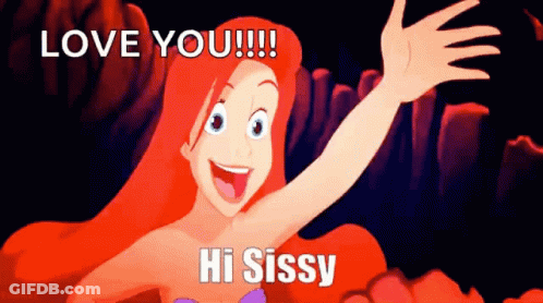 A Cartoon Of Ariel From The Little Mermaid Says " Love You Hi Sissy " GIF