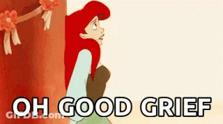 A Cartoon Of Ariel From The Little Mermaid Standing Next To A Tree With The Words `` Oh Good Grief '' Below Her . GIF