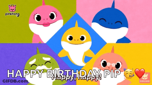 A Cartoon Of Baby Sharks With The Words Happy Birthday Pip GIF
