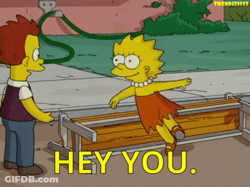 A Cartoon Of Bart Simpson And Lisa Simpson With The Words Hey You GIF