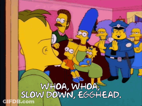 A Cartoon Of Bart Simpson Holding A Baby With The Words Whoa Whoa Slow Down Egghead GIF