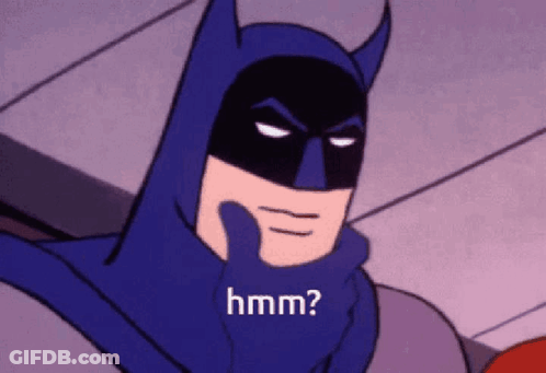 A Cartoon Of Batman With A Hand On His Chin And The Words Hmm On The Bottom GIF