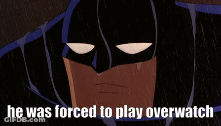 A Cartoon Of Batman With The Words He Was Forced To Play Overwatch GIF
