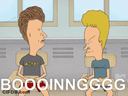 A Cartoon Of Beavis And Butthead Saying Boooingggg GIF