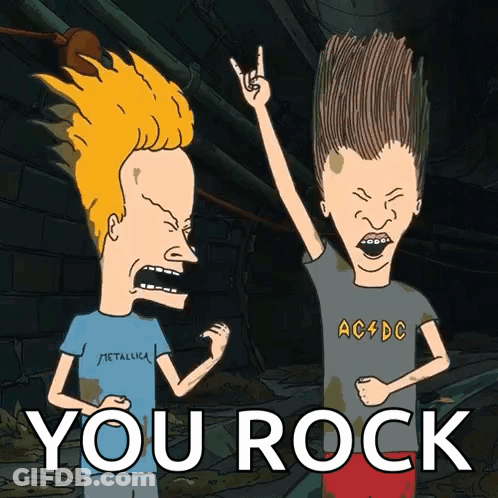 A Cartoon Of Beavis And Butthead With The Words You Rock Below Them GIF