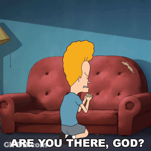 A Cartoon Of Beavis Kneeling In Front Of A Couch With The Words Are You There God GIF