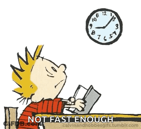 A Cartoon Of Calvin And Hobbes Sitting In Front Of A Clock That Says Not Fast Enough . GIF