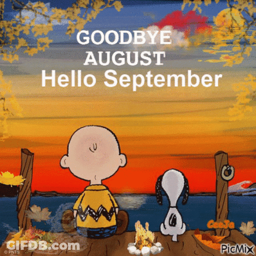 A Cartoon Of Charlie Brown And Snoopy Sitting On A Dock With The Words " Goodbye August Hello September " GIF