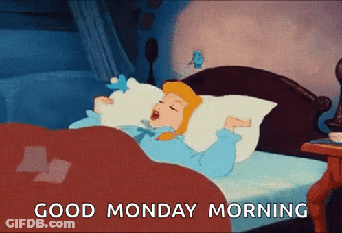 A Cartoon Of Cinderella Laying In Bed With The Words " Good Monday Morning " Below Her GIF