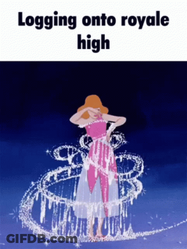 A Cartoon Of Cinderella With The Words " Logging Onto Royale High " Above Her GIF