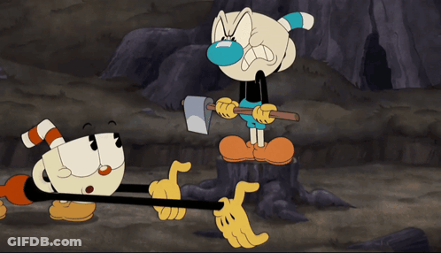 A Cartoon Of Cuphead Holding An Axe And The Words " Will You Cut That Out " GIF