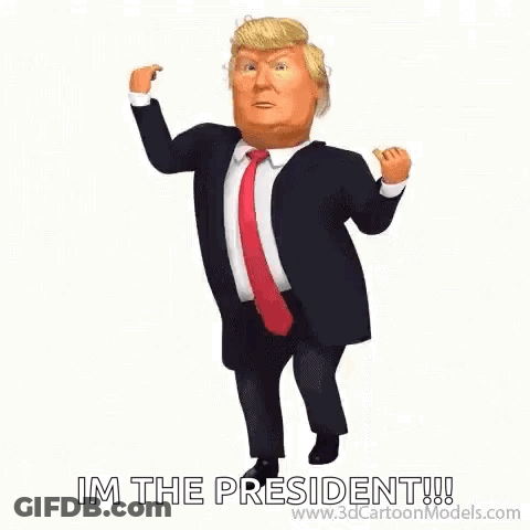 A Cartoon Of Donald Trump Dancing And Saying `` I 'M The President ! '' GIF