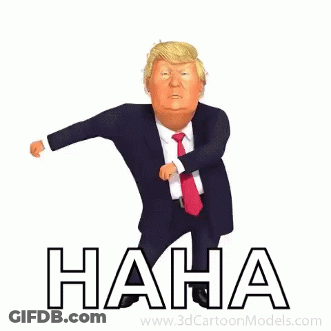 A Cartoon Of Donald Trump In A Suit And Tie Is Standing In Front Of The Word Haha . GIF