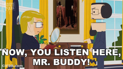 A Cartoon Of Donald Trump Looking At Himself In A Mirror With The Words Now You Listen Here Mr. Buddy GIF