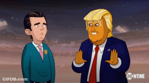 A Cartoon Of Donald Trump Talking To Another Man With Showtime Written On The Bottom Right GIF