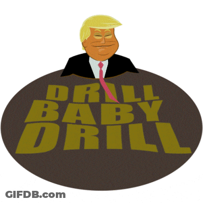 A Cartoon Of Donald Trump With The Words Drill Baby Drill GIF