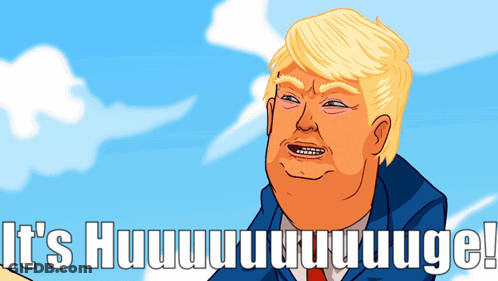A Cartoon Of Donald Trump With The Words It 'S Huuu GIF