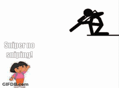 A Cartoon Of Dora And A Stick Figure With The Words Sniper No Sniping On The Bottom GIF
